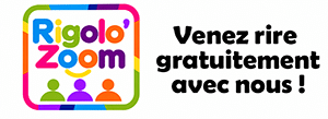 venez rire gratuitement au Rigolo Zoom